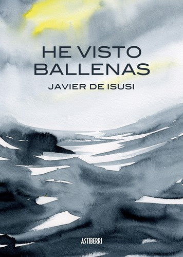 He Visto Ballenas - Javier de Isusi García