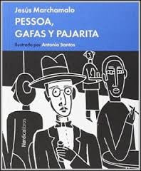 Pessoa, Gafas y Pajarita - Jesús Marchamalo García