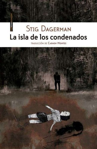 La Isla de los Condenados - Stig Dagerman