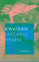 Kwaidan - Lafcadio Hearn