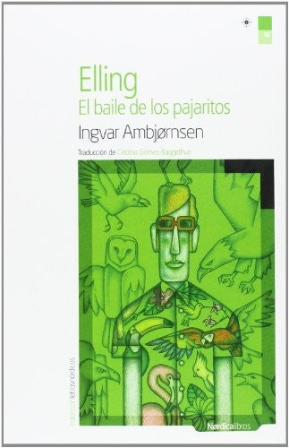 Elling. El Baile de los Pajaritos - Invar Ambjørnsen