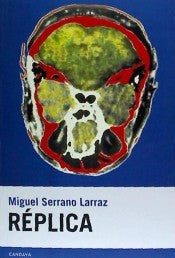 Réplica - Miguel Serrano Larraz