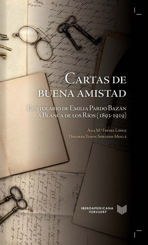 Cartas de la Buena Amistad - A. M.ª; Thion Soriano-mollá Freire López