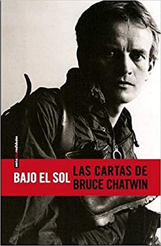 Bajo el Sol - Bruce Chatwin