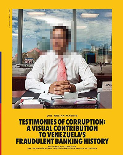 Testimonios de la Corrupción - Luis Molina-pantin