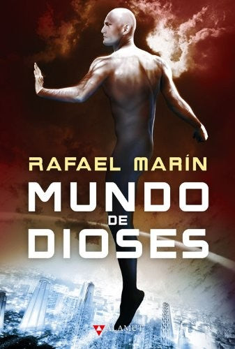Mundo de Dioses - Rafael Marin Trechera