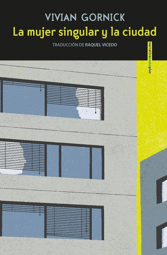 La Mujer Singular y la Ciudad - Vivian Gornick
