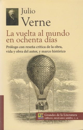 La Vuelta al Mundo en Ochenta Dias
-Gran. Lit.- - Julio Verne