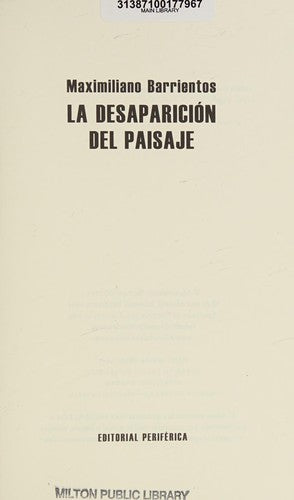 La Desaparición del Paisaje - Maximiliano Barrientos