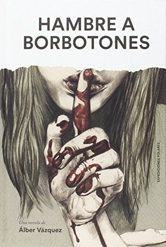 Hambre a Borbotones - Alber Vázquez Pérez