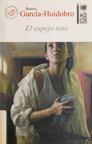 El Espejo Roto - Beatriz García-huidobro
