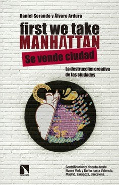 First We Take Manhattan - Sorando Ortín, Daniel; Ardura Urquiaga, Álvaro