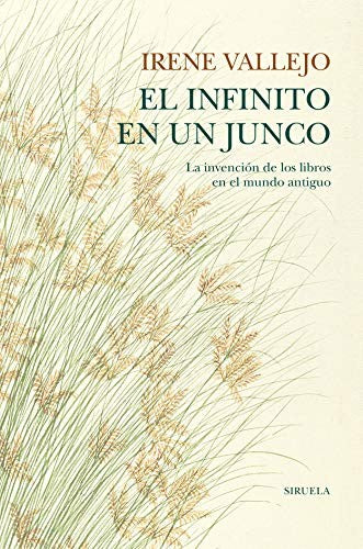El Infinito en un Junco - Irene Vallejo