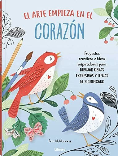 El Arte Empieza en el Corazón - Erin Mcmanness