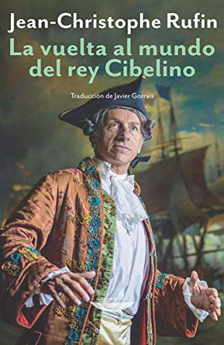 La Vuelta al Mundo del Rey Cibelino - Jean-christophe Grangé
