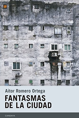 Fantasmas de la Ciudad - Aitor Romero Ortega