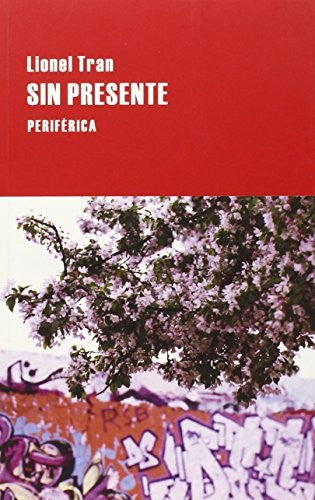 Sin Presente - Lionel Tran