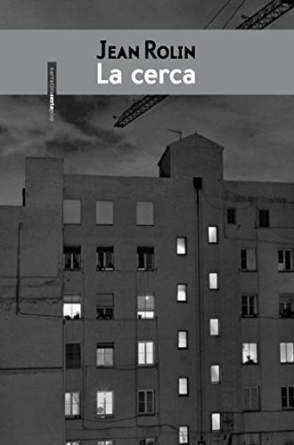 La Cerca - Jean Rolin