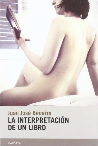 La Interpretación de un Libro - Juan José Becerra