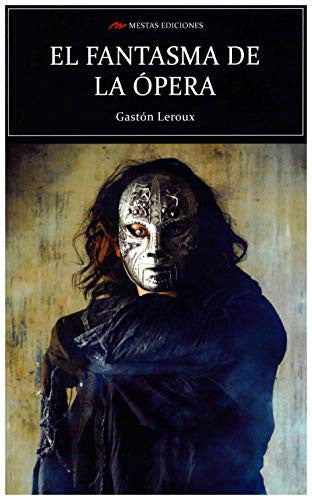 El Fantasma de la Ópera - Gaston Leroux