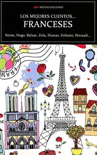 Los Mejores Cuentos Franceses - Gautier, Théophile; de Maupassant, Guy; Dumas, Alexandre; Verne, Julio