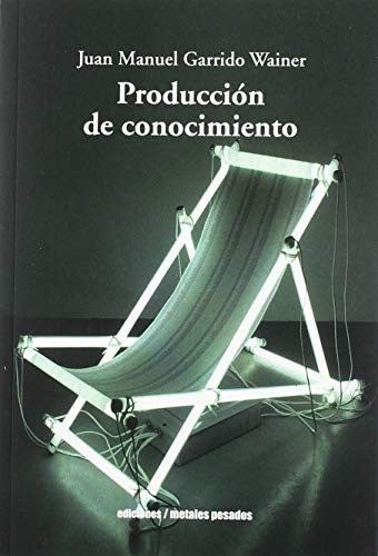 Producción de Conocimiento - Juan Manuel Garrido Wainer