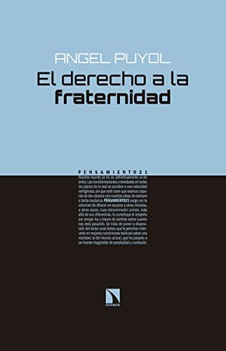 El Derecho a la Fraternidad - Angel Puyol Gonzalez