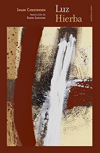 Luz Hierba - Inger Christensen