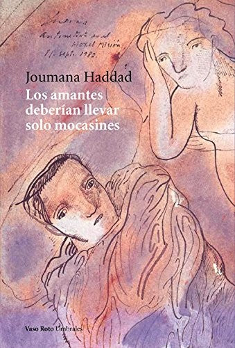 Los Amantes Deberían Llevar Solo Mocasines - Joumana Haddad