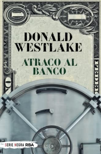 Atraco al Banco - Donald Westlake