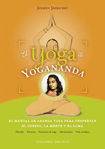 El Yoga de Yogananda - el Manual