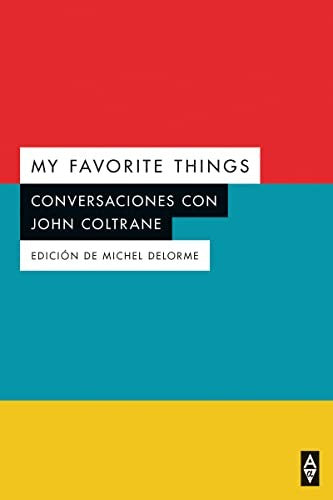 My Favorite Things - Michel John Coltrane; Delorme