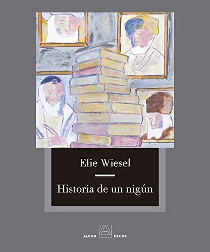 Historia de un Nigún - Elie Wiesel