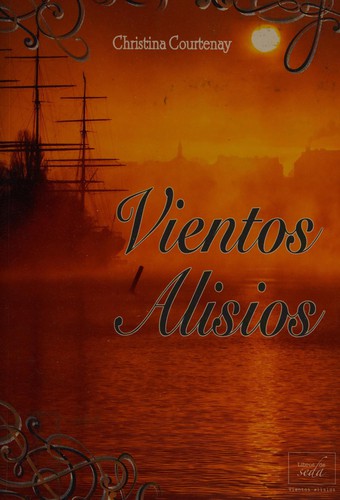 Vientos Alisios - Courtenay, Christina; Fragua Corbacho, Rosaed. Lit.; Jaime Ruiz, María José Derev.