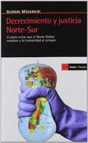 Decrecimiento y Justicia Norte-Sur - Giorgio Mosangini