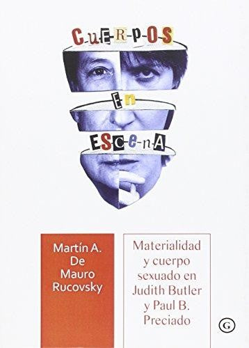 Cuerpos en Escena - Martín A. de Mauro Rucovsky