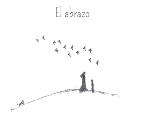 El Abrazo - Grossman, David; Rovner, Michal