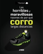 Las Horribles y Maravillosas Razones de por Qué Corro Largas Distancias - The Oatmeal