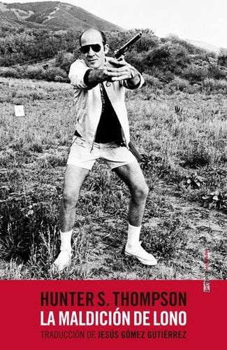 La Maldición de Lono - Hunter S. Thompson