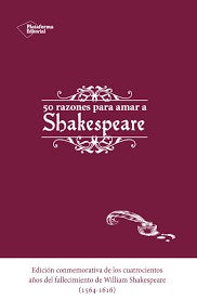 Cincuenta Razones para Amar a Shakespeare - Shakespeare Wil