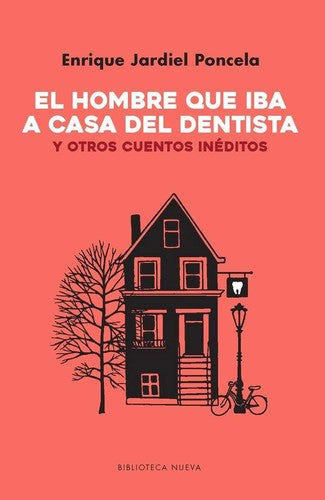 El Hombre que Iba a Casa del Dentista - Enrique Jardiel Poncela
