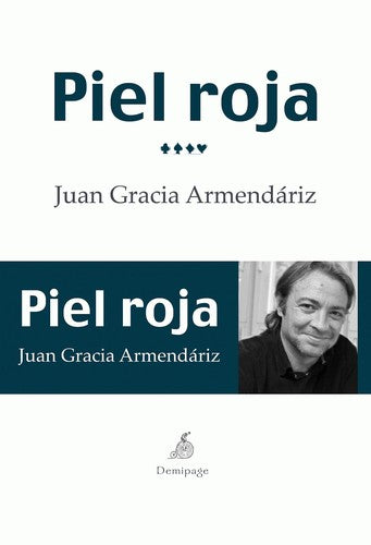 Piel Roja - Juan Gracia Armendáriz