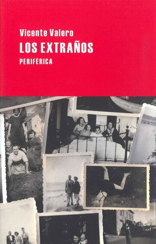Los Extraños - Vicente Valero Marí