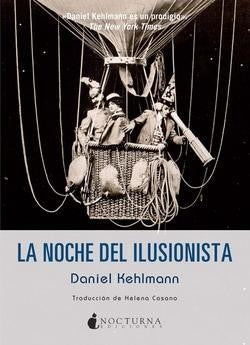 La Noche del Ilusionista - Daniel Kehlmann