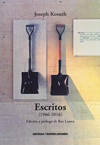 Escritos 1966-2016  Kosuth - Joseph Kosuth