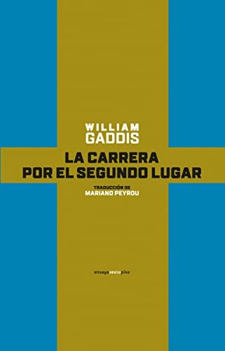 La Carrera por el Segundo Lugar - William Gaddis