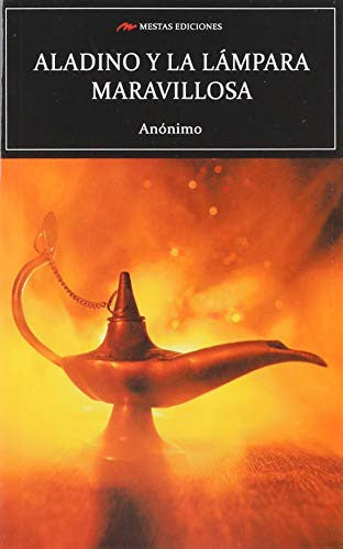 Aladino y la Lámpara Maravillosa - Anónimo