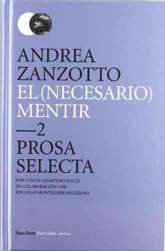 El (Necesario) Mentir - Andrea Zanzotto