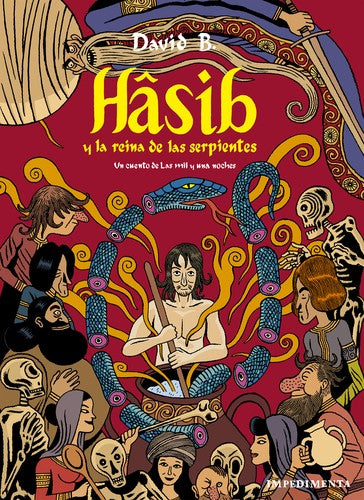 Hâsib y la Reina de las Serpientes - David B.