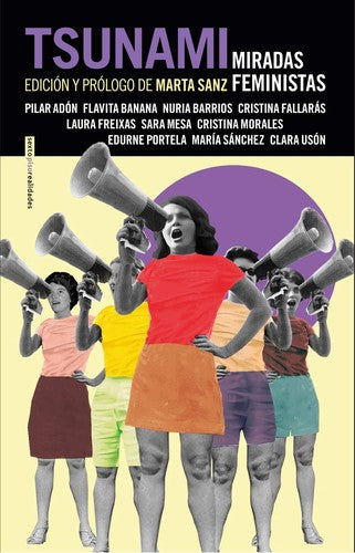 Tsunami - Adón, Pilar; Flavita Banana; Barrios, Nuria; Fallarás, Cristina; Freixas, Laura; Mesa, Sara; Morales, Cristina; Portela, Edurne; Sánchez, Mar